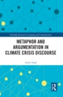 Image for Metaphor and Argumentation in Climate Crisis Discourse