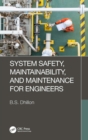 Image for System Safety, Maintainability, and Maintenance for Engineers