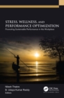 Image for Stress, Wellness, and Performance Optimization: Promoting Sustainable Performance in the Workplace