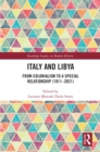 Image for Italy and Libya: From Colonialism to a Special Relationship (1911-2021)