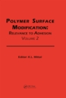 Image for Polymer Surface Modification Volume 2: Relevance to Adhesion