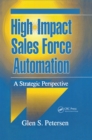 Image for High-Impact Sales Force Automation: A Strategic Perspective