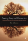 Image for Seeing Beyond Dementia: A Handbook for Carers With English as a Second Language