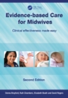 Image for Evidence-Based Care for Midwives: Clinical Effectiveness Made Easy
