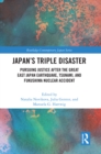 Image for Japan&#39;s Triple Disaster: Pursuing Justice After the Great East Japan Earthquake, Tsunami, and Fukushima Nuclear Accident