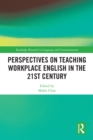 Image for Perspectives on Teaching Workplace English in the 21st Century