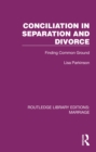 Image for Conciliation in Separation and Divorce: Finding Common Ground