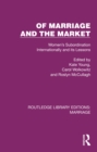 Image for Of Marriage and the Market: Women&#39;s Subordination in International Perspective