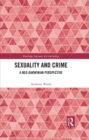 Image for Sexuality and Crime: A Neo-Darwinian Perspective