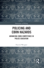Image for Policing and CBRN Hazards: Advancing CBRN Competence in Police Education