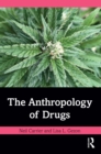 Image for The Anthropology of Drugs