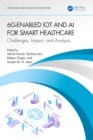 Image for 6G-Enabled IoT and AI for Smart Healthcare: Challenges, Impact, and Analysis