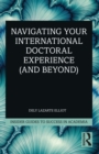 Image for Navigating Your International Doctoral Experience (And Beyond)