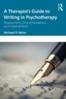 Image for A Therapist&#39;s Guide to Writing in Psychotherapy: Assessment, Documentation, and Intervention