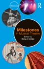 Image for Milestones in musical theatre
