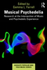 Image for Musical Psychedelia: Research at the Intersection of Music and Psychedelic Experience