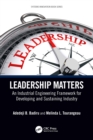 Image for Leadership Matters: An Industrial Engineering Framework for Developing and Sustaining Industry