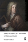 Image for Wren&#39;s Burford Masons: Unsung Heroes of 17th and Early 18th Century English Architecture