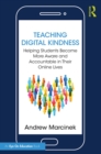 Image for Teaching digital kindness: helping students become more aware and accountable in their online lives