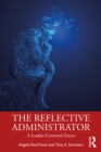 Image for The Reflective Administrator: A Leader-Centered Focus