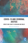 Image for COVID-19 and Criminal Justice: Impact and Legacy in England and Wales