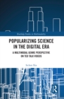 Image for Popularizing Science in the Digital Era: A Multimodal Genre Perspective on TED Talk Videos