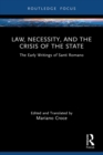 Image for Law, Necessity and the Crisis of the State: The Early Writings of Santi Romano