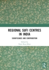 Image for Regional Sufi Centres in India: Significance and Contribution