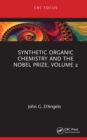 Image for Synthetic Organic Chemistry and the Nobel Prize. Volume 2