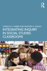 Image for Integrating inquiry in social studies classrooms
