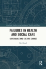 Image for Failures in Health and Social Care: Governance and Culture Change