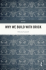 Image for Why we build with brick