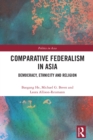 Image for Comparative Federalism in Asia: Democracy, Ethnicity and Religion