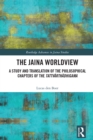 Image for The Jaina Worldview: A Study and Translation of the Philosophical Chapters of the Tattvarthadhigama
