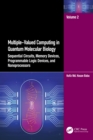 Image for Multiple-valued computing in quantum molecular biology.: (Sequential circuits, memory devices, programmable logic devices, and nanoprocessors)