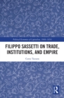 Image for Filippo Sassetti on Trade, Institutions and Empire