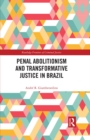 Image for Penal Abolitionism and Transformative Justice in Brazil