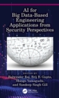 Image for AI for Big Data Based Engineering Applications from the Security Perspectives
