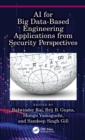 Image for AI for big data based engineering applications from the security perspectives