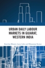 Image for Urban daily labour markets in Gujarat, Western India