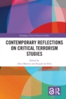 Image for Contemporary Reflections on Critical Terrorism Studies