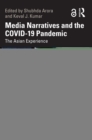 Image for Media Narratives and the COVID-19 Pandemic: The Asian Experience