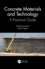Image for Concrete Materials and Technology: A Practical Guide