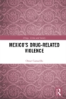 Image for Mexico&#39;s Drug Related Violence