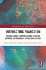 Image for Interacting Francoism: Entanglement, Comparison and Transfer Between Dictatorships in the 20th Century
