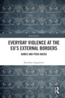Image for Everyday violence at the EU&#39;s external borders: games and push-backs