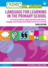 Image for Language for learning in the primary school: a practical guide for supporting pupils with language and communication difficulties across the curriculum