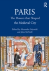 Image for Paris: The Powers That Shaped the Medieval City