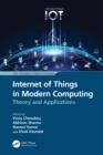 Image for Internet of Things in Modern Computing: Theory and Applications