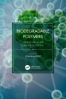 Image for Biodegradable polymers: value chain in the circular economy